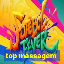 top massagem